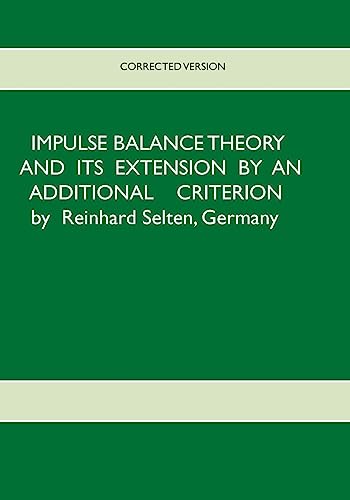 Stock image for Impulse Balance Theory and its Extension by an Additional Criterion for sale by Lucky's Textbooks
