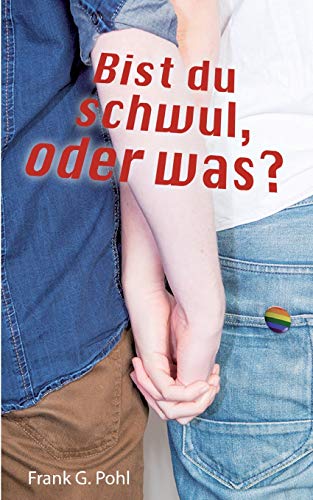 9783734785351: Bist du schwul, oder was?