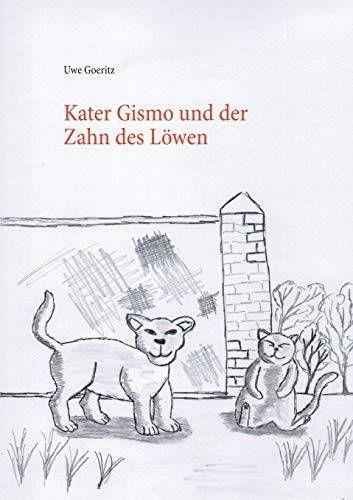 Stock image for Kater Gismo und der Zahn des Lwen (German Edition) for sale by Lucky's Textbooks