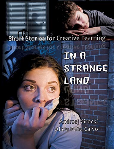 Stock image for In a Strange Land: Short Stories for Creative Learning for sale by Lucky's Textbooks