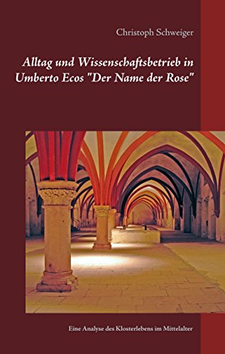 9783734789946: Alltag und Wissenschaftsbetrieb in Umberto Ecos "Der Name der Rose": Eine Analyse des Klosterlebens im Mittelalter