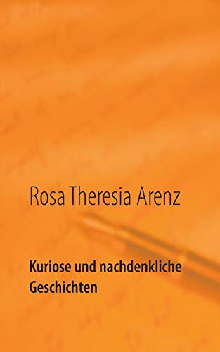 Stock image for Kuriose und nachdenkliche Geschichten: Erzhlband (German Edition) for sale by Lucky's Textbooks