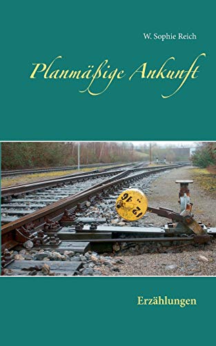 9783734791819: Planmige Ankunft: Erzhlungen (German Edition)