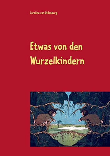 Imagen de archivo de Etwas von den Wurzelkindern (German Edition) a la venta por Lucky's Textbooks