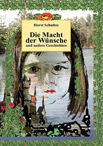 Beispielbild fr Die Macht der Wnsche und andere Geschichten (German Edition) zum Verkauf von Lucky's Textbooks