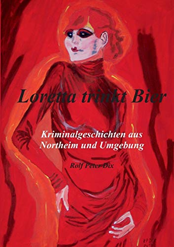 9783734795282: Loretta trinkt Bier