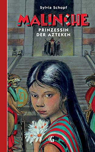 9783734795947: Malinche - Prinzessin der Azteken