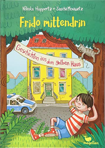 Beispielbild fr Frido mittendrin - Geschichten aus dem gelben Haus zum Verkauf von medimops