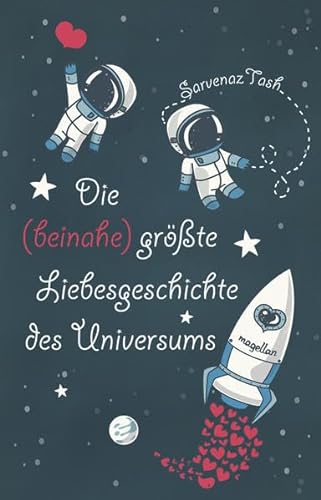 Stock image for Die (beinahe) grte Liebesgeschichte des Universums for sale by medimops