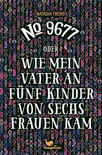 Stock image for No. 9677 oder Wie mein Vater an fnf Kinder von sechs Frauen kam for sale by medimops