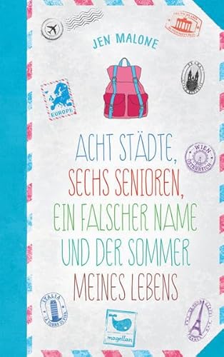 Stock image for Acht Stdte, sechs Senioren, ein falscher Name und der Sommer meines Lebens for sale by medimops