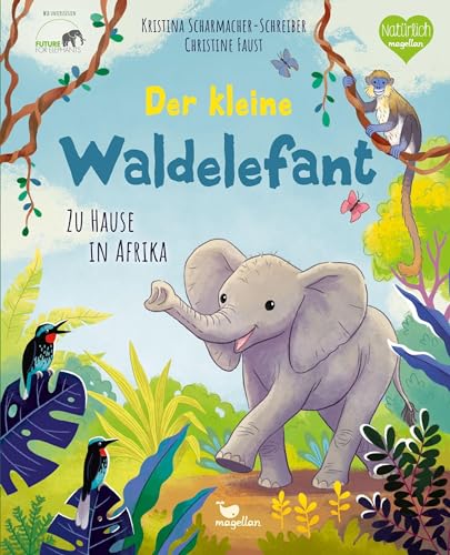9783734860225: Der kleine Waldelefant - Zu Hause in Afrika