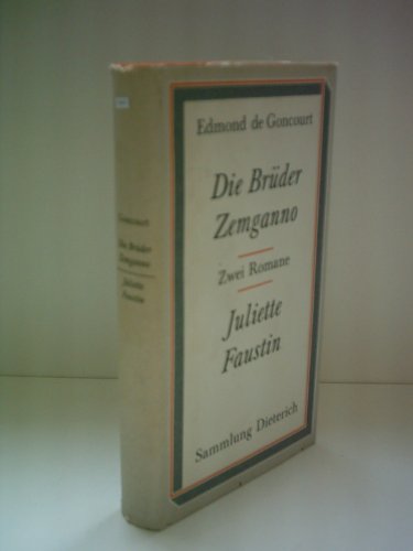 Beispielbild fr Die Brder Zemganno / Juliette Faustin. Zwei Romane zum Verkauf von medimops