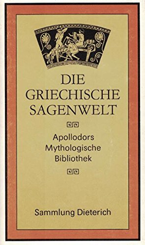 9783735000880: Die Griechische Sagenwelt. Apollodors Mythologische Bibliothek