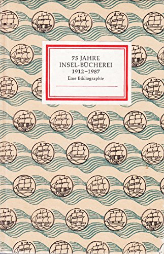 Beispielbild für 75 Jahre Insel-Bücherei 1912-1987, Eine Bibliographie zum Verkauf von Der Bücher-Bär