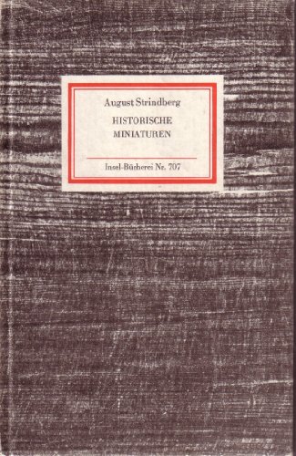 Historische Miniaturen. Ausgewählte Erzählungen. Insel Bücherei Nr. 707 - Strindberg