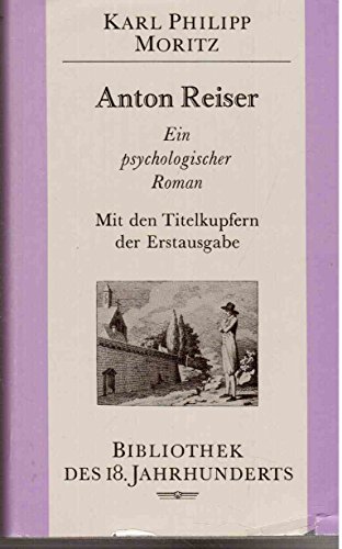 Stock image for Anton Reiser. Ein psychologischer Roman. Mit den Titelkupfern der Erstausgabe for sale by medimops