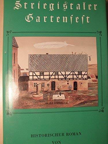 9783735200976: Striegistaler Gartenfest: Historischer Roman (German Edition)