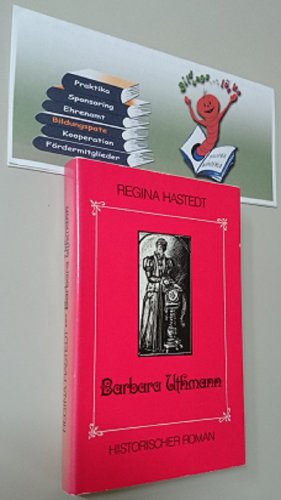 Beispielbild fr Barbara Uthmann : histor. Roman / mit Ill. von Ilse Raddatz-Unterstein. 2. Aufl. zum Verkauf von Antiquariat + Buchhandlung Bcher-Quell