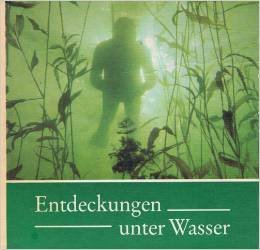 Entdeckungen unter Wasser