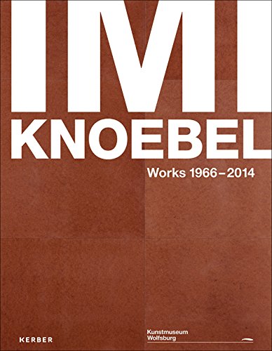 9783735600110: Imi Knoebel: Works 1966-2014