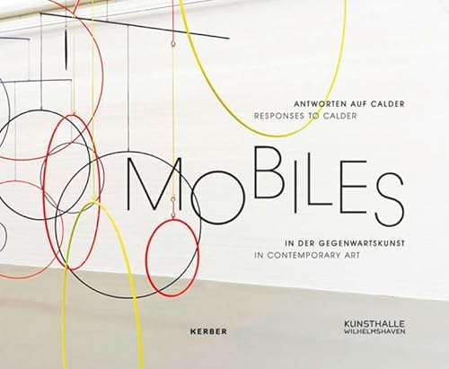 Stock image for Responses to Calder: Mobiles in Contemporary Art for sale by ANARTIST