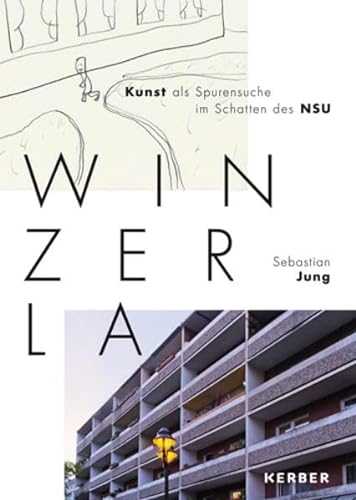 9783735601087: Sebastian Jung: Winzerla: Kunst als Spurensuche im Schatten des NSU
