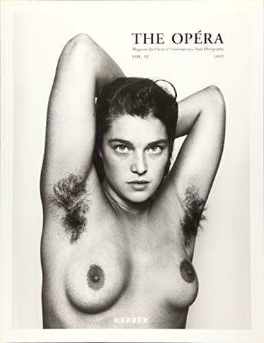 Stock image for The Op ra: Volume IV: Magazine for Classic & Contemporary Nude Photography for sale by Midtown Scholar Bookstore