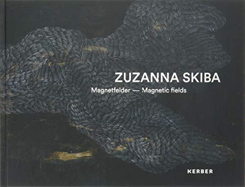 9783735602046: Zuzanna Skiba: Magnetic Fields (English and German Edition)