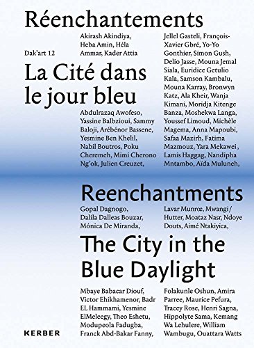 Beispielbild fr Reenchantments: La Cite dans le jour bleu / The City in the Blue Daylight zum Verkauf von Ammareal