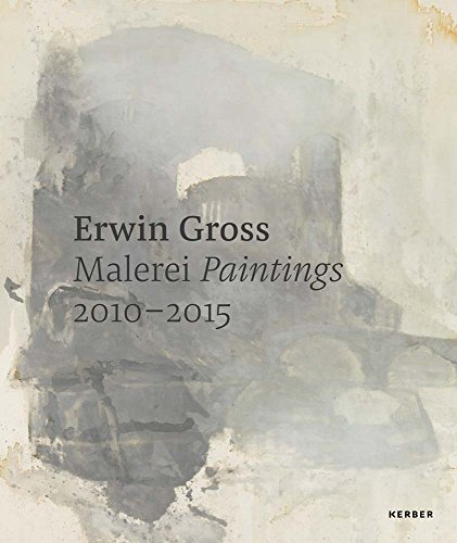 Imagen de archivo de Erwin Gross: Paintings 2010 "2015 a la venta por Midtown Scholar Bookstore