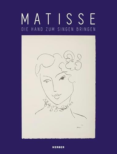 Stock image for Henri Matisse: Die Hand zum Singen bringen for sale by GF Books, Inc.