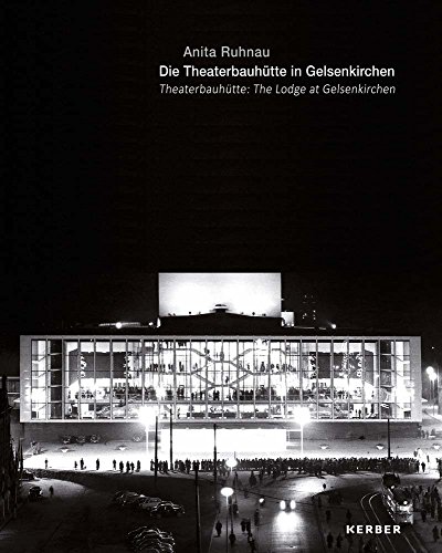 Stock image for Theaterbauhütte: The Lodge at Gelsenkirchen for sale by austin books and more