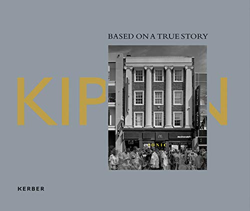 Beispielbild fr John Kippin: Based on a True Story zum Verkauf von Midtown Scholar Bookstore