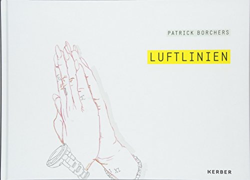 Imagen de archivo de Patrick Borchers: Luftlinien a la venta por medimops