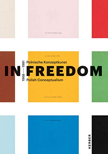 Stock image for EXERCISES IN FREEDOM : POLISH CONCEPTUALISM 1968 - 1981 for sale by Basi6 International