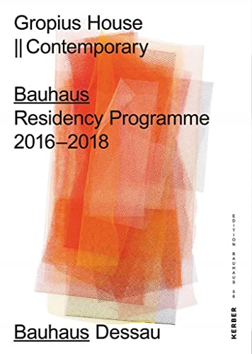 9783735605252: House Gropius: Bauhaus Residency Programme 2016–2018