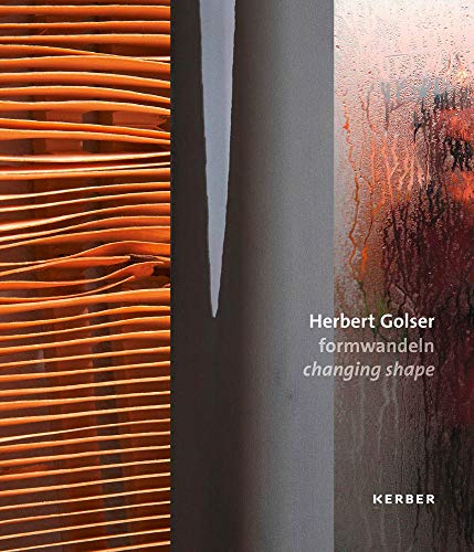 Stock image for Herbert Golser: Changing Shape for sale by Books From California