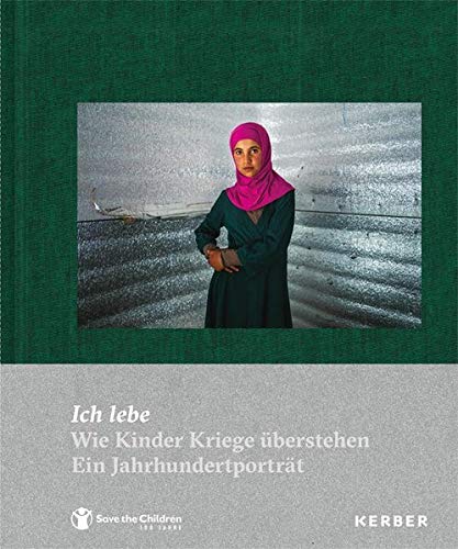 Stock image for Ich lebe: Wie Kinder Kriege berstehen. Ein Jahrhundertportrt for sale by medimops