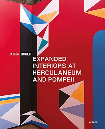 Stock image for CATRIN HUBER : EXPANDED INTERIORS AT HERCULANEUM AND POMPEII for sale by Basi6 International