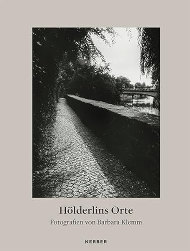 Stock image for Holderlins Orte: Wanderausstellung Tubingen 2020 - Barbara Klemm for sale by Big Star Books