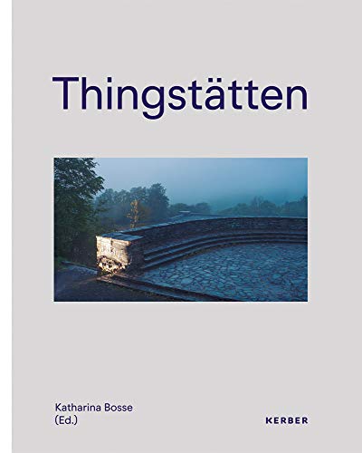 9783735606990: Thingsttten: The Relevance of the Past for the Present