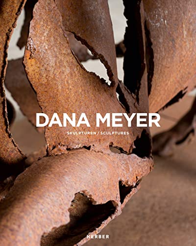 Stock image for Dana Meyer: Sculptures: Skulpturen /sculptures for sale by Aardvark Rare Books