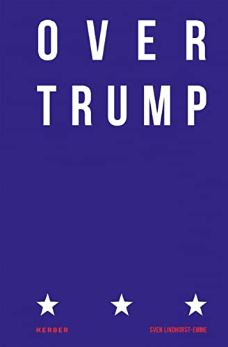 Imagen de archivo de Over Trump a la venta por Blackwell's