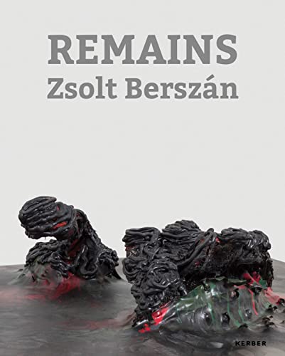 Stock image for Zsolt Berszn - Remains for sale by Blackwell's