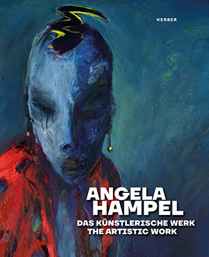 9783735608543: Angela Hampel: The Artistic Work
