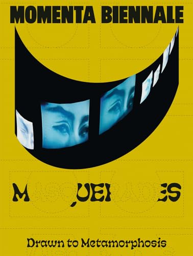 Beispielbild fr MOMENTA Biennale de l'image: Masquerades: Drawn to Metamorphosis zum Verkauf von Revaluation Books