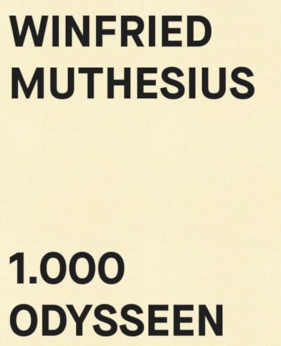 Beispielbild fr Winfried Muthesius - 1000 Odysseen zum Verkauf von Blackwell's