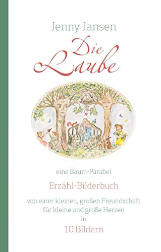 9783735708533: Die Laube: eine Baum-Parabel