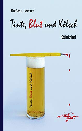 Stock image for Tinte, Blut und Klsch: Klnkrimi for sale by medimops